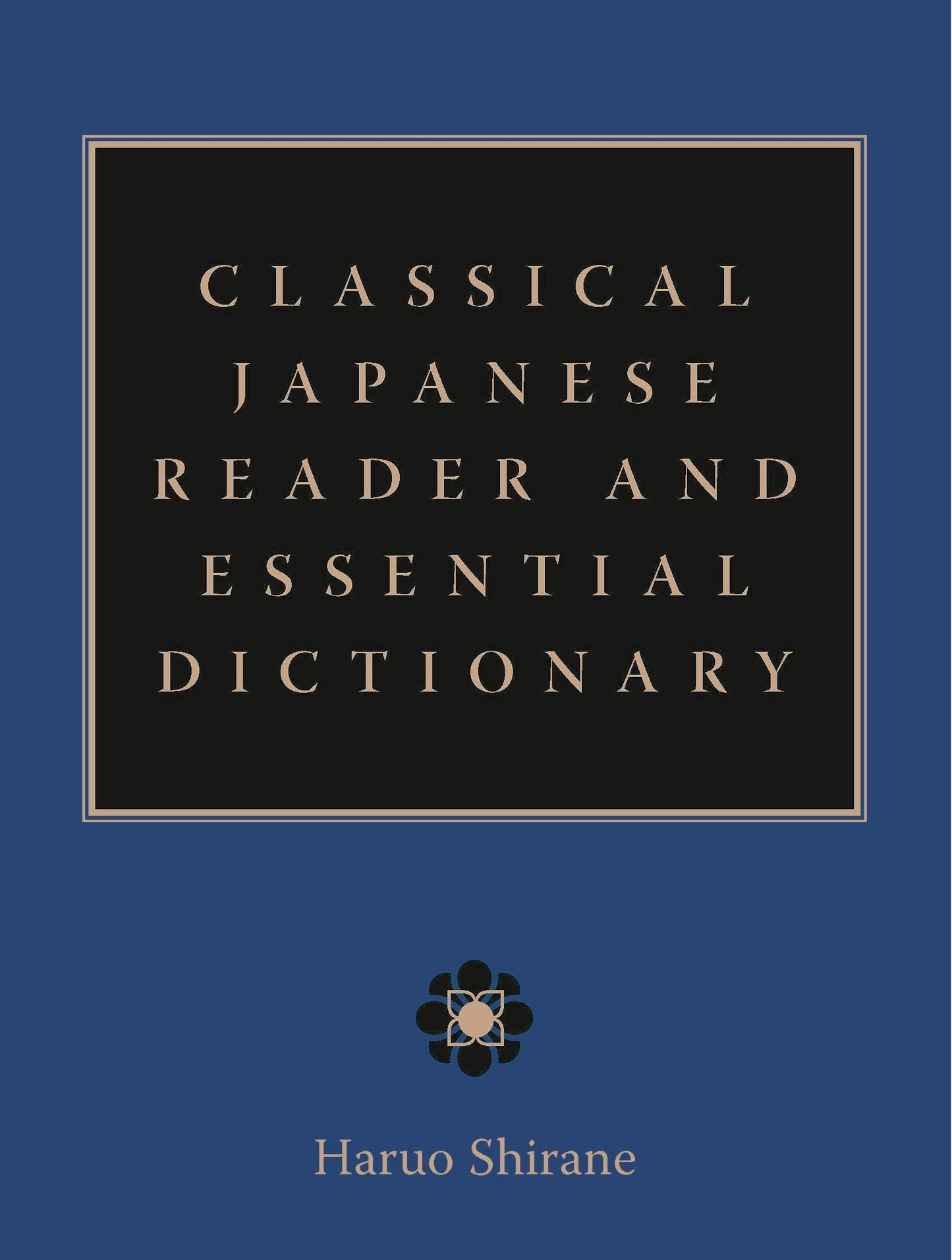 Book cover image for Classical Japanese Reader and Essential Dictionary ISBN: 9780231139908