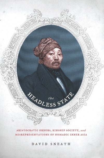 Cover image for The Headless State, isbn: 9780231140546