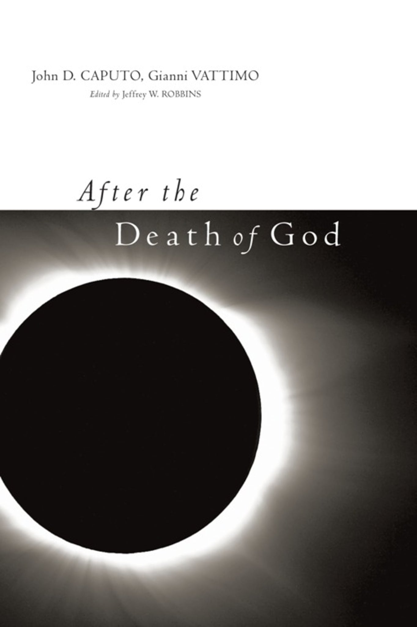 Cover image for After the Death of God ISBN 9780231141253