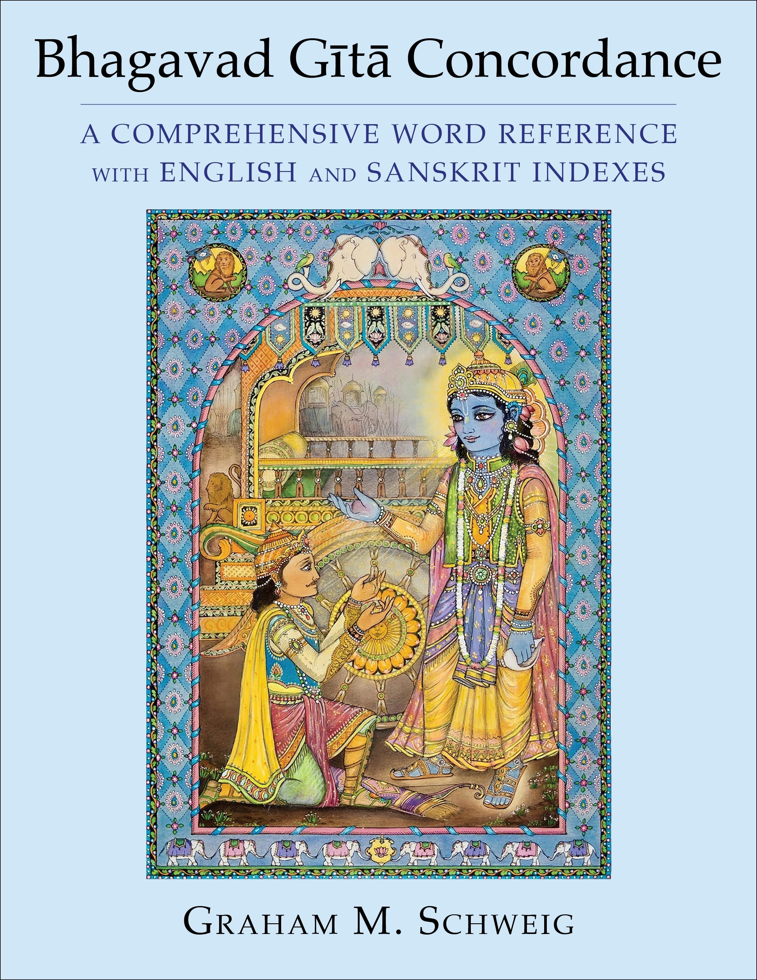 Book cover image for Bhagavad Gītā Concordance ISBN: 9780231141321