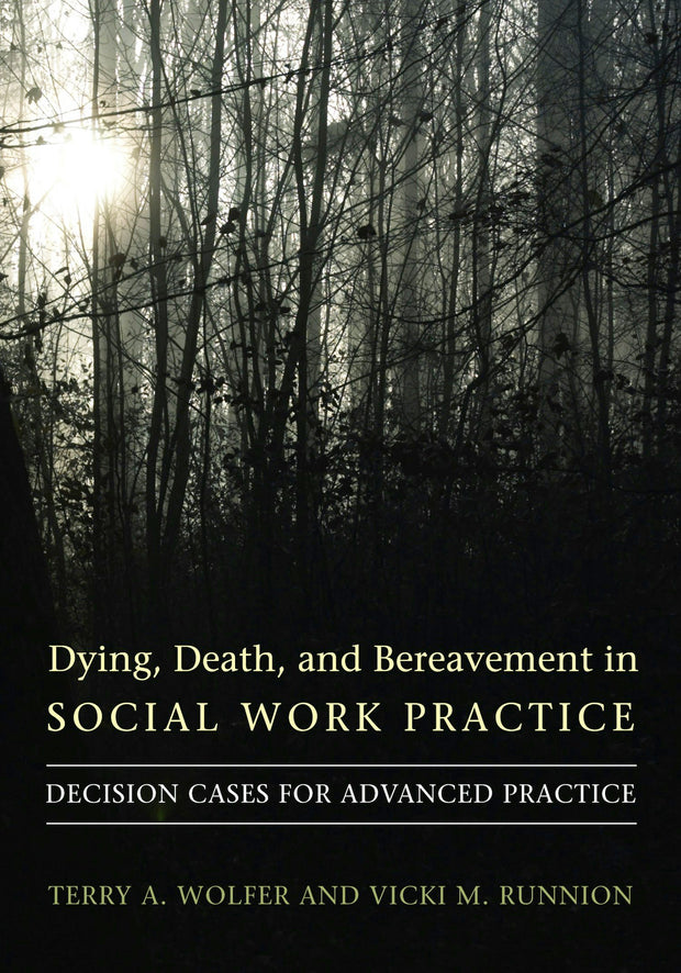 Cover image for Dying, Death, and Bereavement in Social Work Practice, isbn: 9780231141758