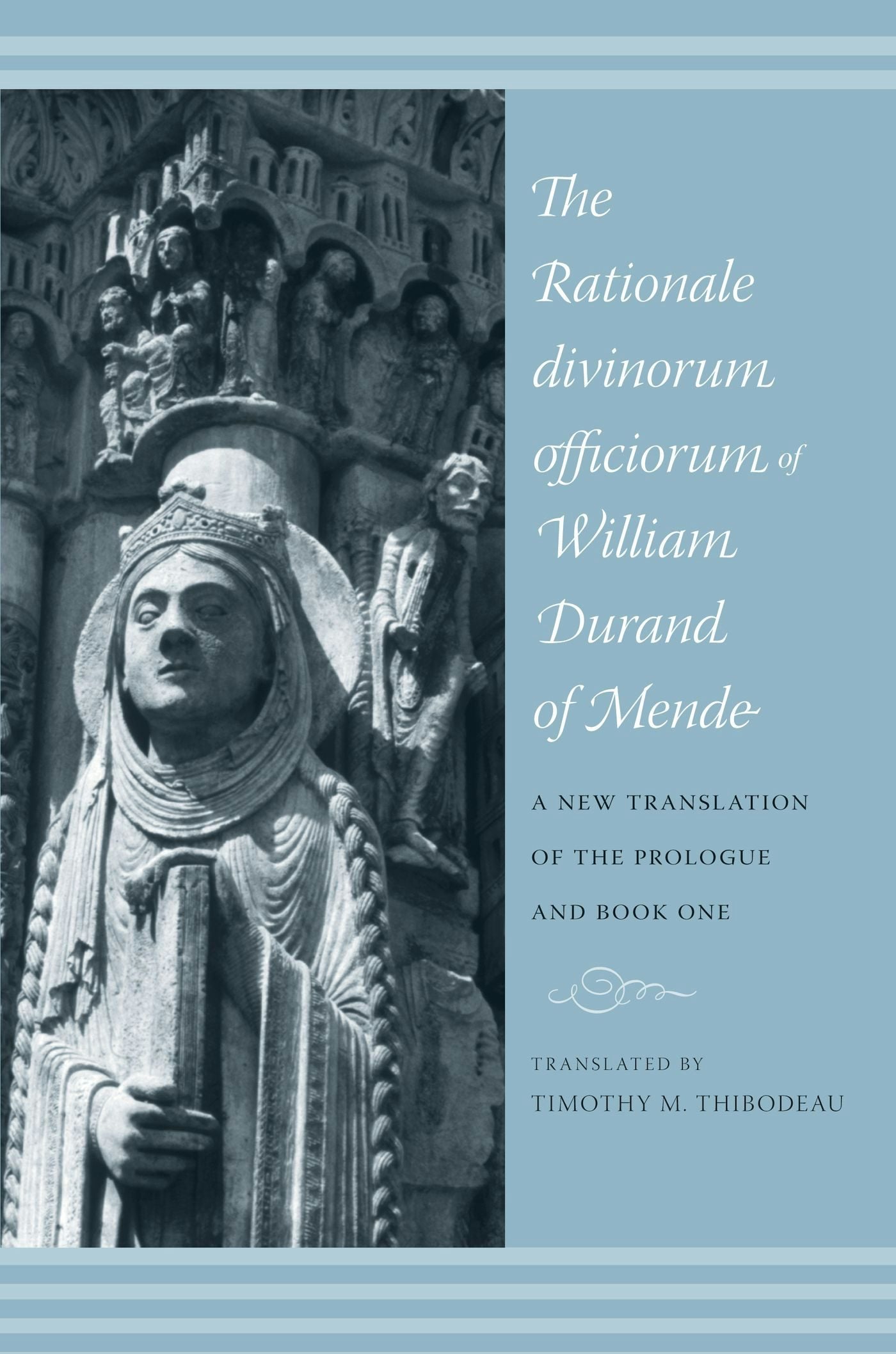Book cover image for The Rationale Divinorum Officiorum of William Durand of Mende ISBN: 9780231141802