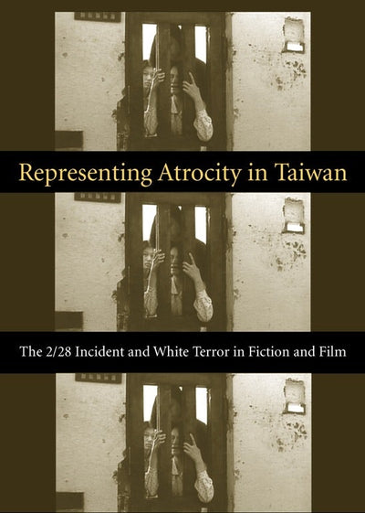 Cover image for Representing Atrocity in Taiwan, isbn: 9780231143608