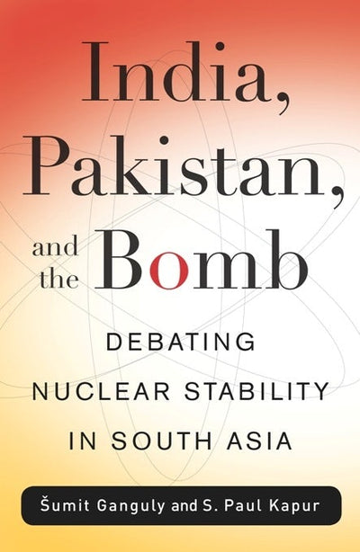 Cover image for India, Pakistan, and the Bomb, isbn: 9780231143752