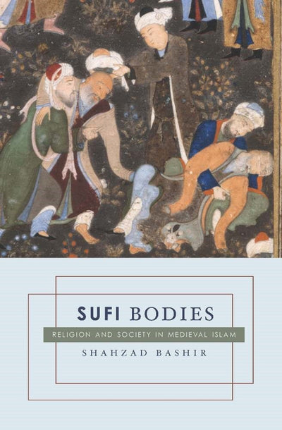 Cover image for Sufi Bodies, isbn: 9780231144902
