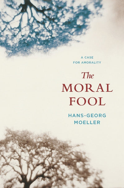 Cover image for The Moral Fool, isbn: 9780231145091