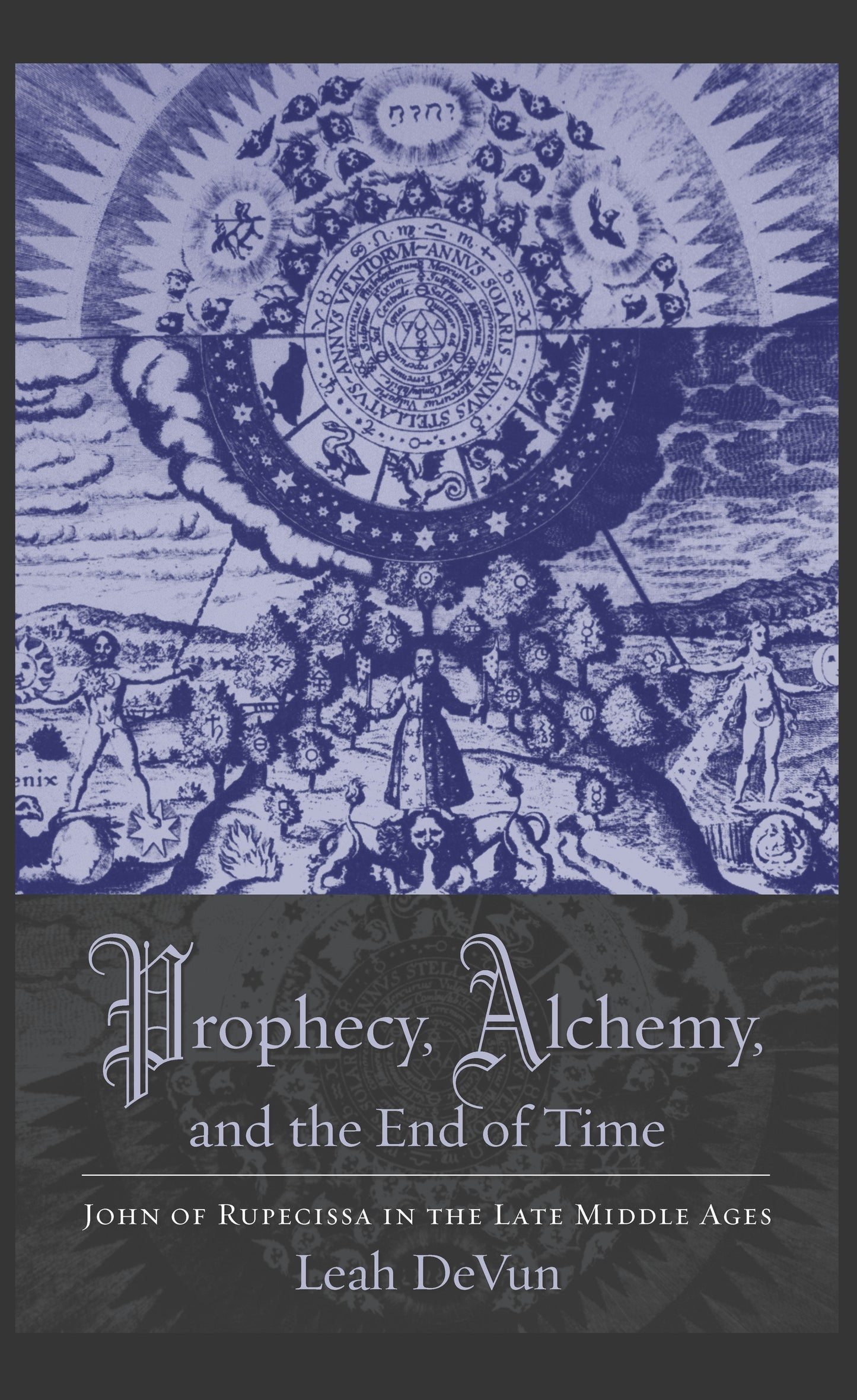 Book cover image for Prophecy, Alchemy, and the End of Time ISBN: 9780231145381