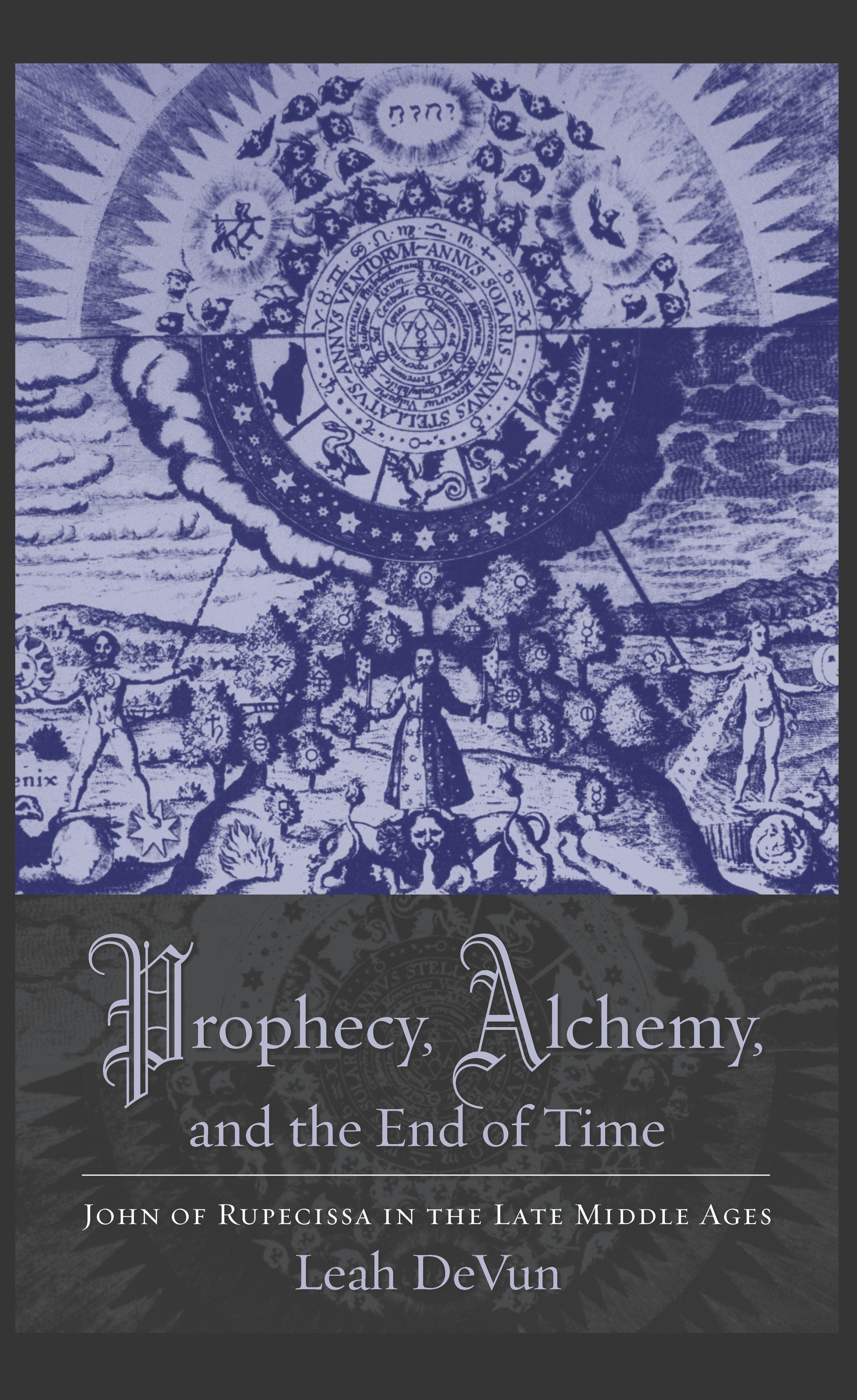 Prophecy, Alchemy, and the End of Time