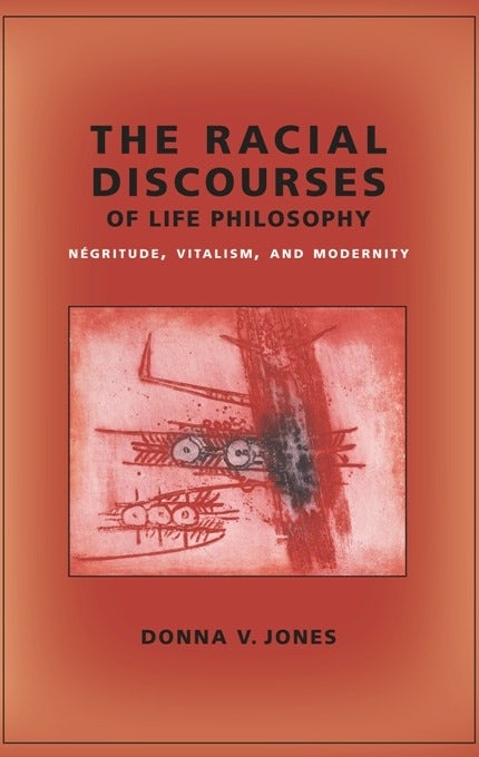 Book cover image for The Racial Discourses of Life Philosophy ISBN: 9780231145497