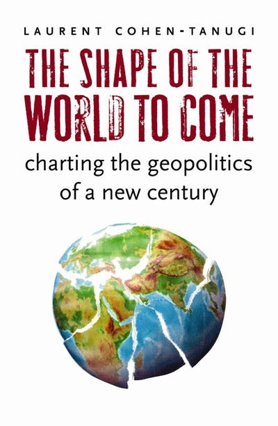 Cover image for The Shape of the World to Come, isbn: 9780231146012
