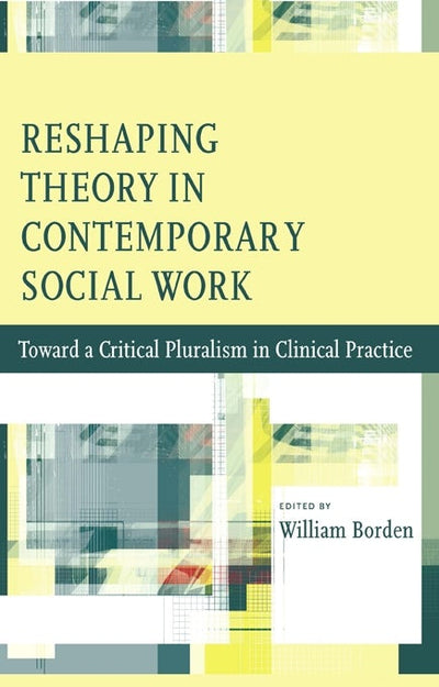 Cover image for Reshaping Theory in Contemporary Social Work, isbn: 9780231147019