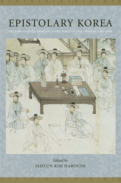 Cover image for Epistolary Korea, isbn: 9780231148030