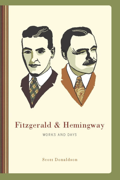 Cover image for Fitzgerald and Hemingway, isbn: 9780231148177