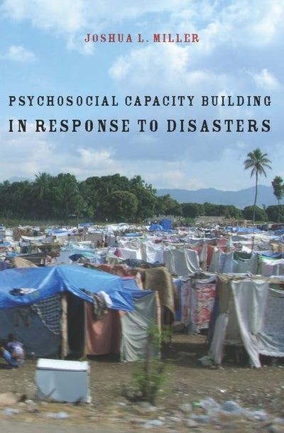 Cover image for Psychosocial Capacity Building in Response to Disasters, isbn: 9780231148207