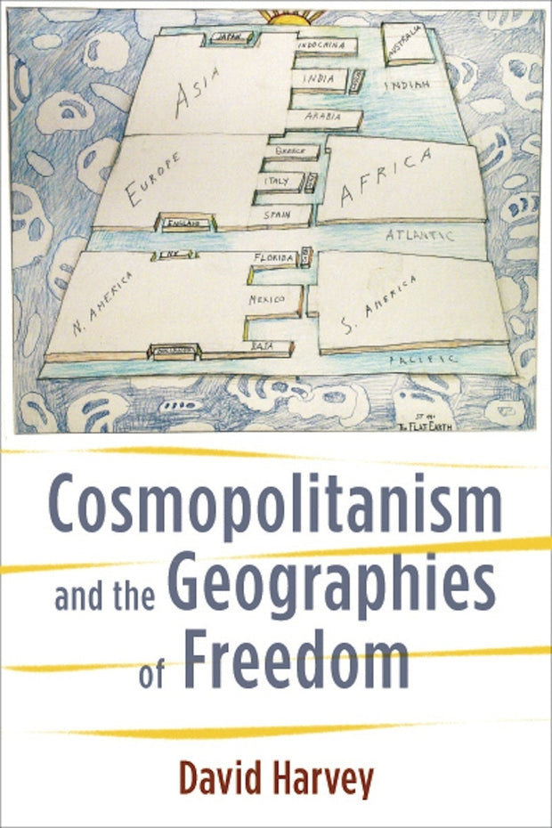 Cover image for Cosmopolitanism and the Geographies of Freedom, isbn: 9780231148467