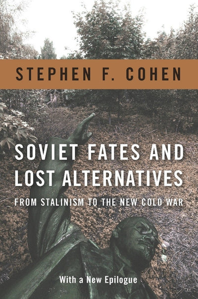 Cover image for Soviet Fates and Lost Alternatives, isbn: 9780231148979