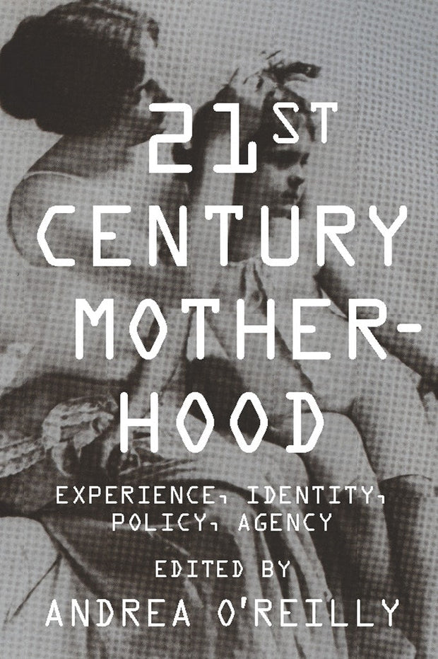 Cover image for Twenty-first Century Motherhood, isbn: 9780231149679