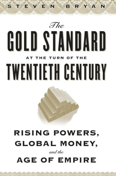 Cover image for The Gold Standard at the Turn of the Twentieth Century, isbn: 9780231152525