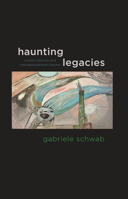 Book cover image for Haunting Legacies ISBN: 9780231152563