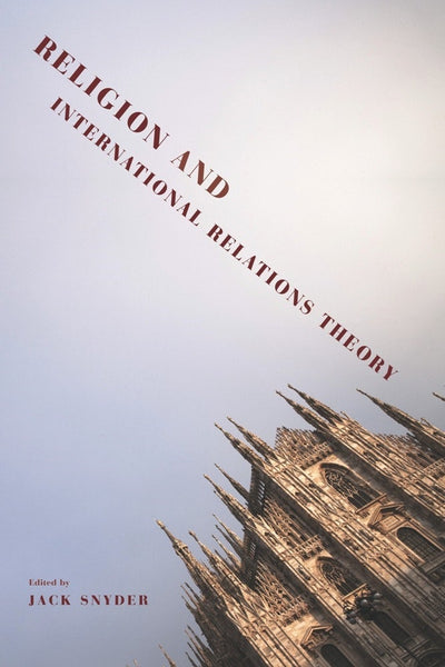 Cover image for Religion and International Relations Theory, isbn: 9780231153393