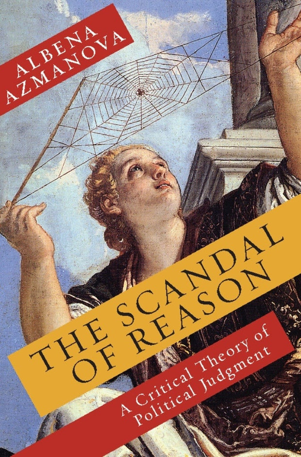 Cover image for The Scandal of Reason, isbn: 9780231153812