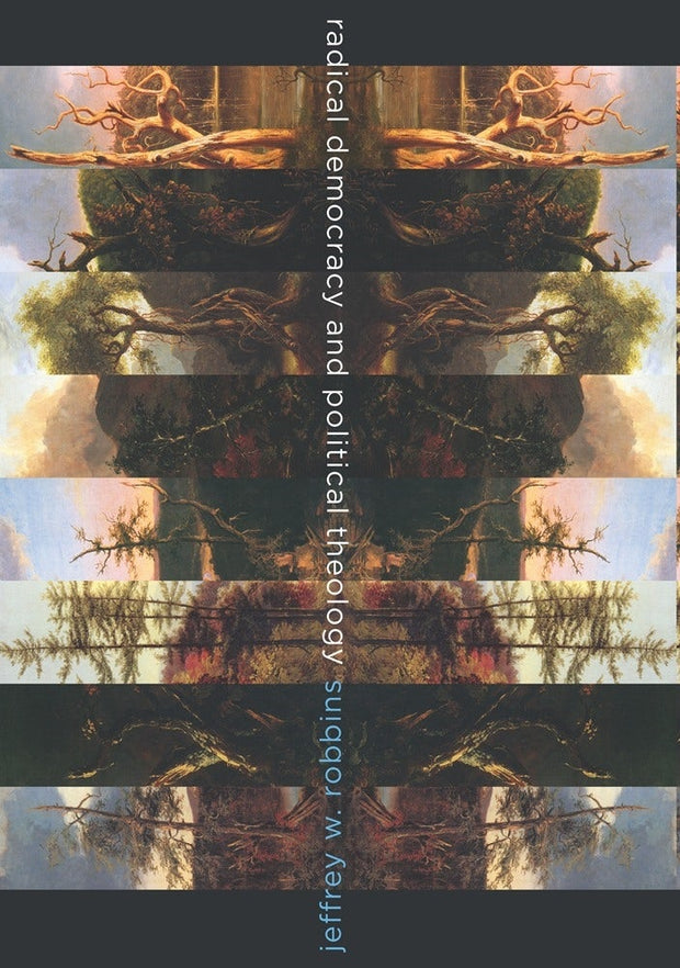 Cover image for Radical Democracy and Political Theology, isbn: 9780231156363