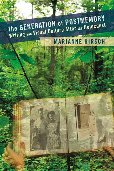 Cover image for The Generation of Postmemory, isbn: 9780231156530