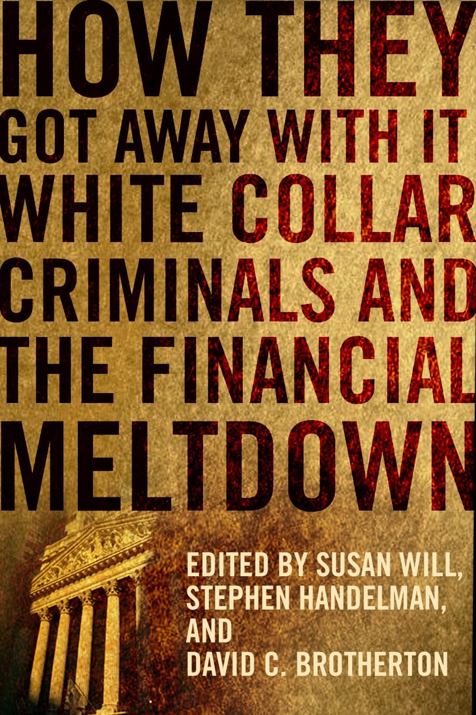Book cover image for How They Got Away With It ISBN: 9780231156905