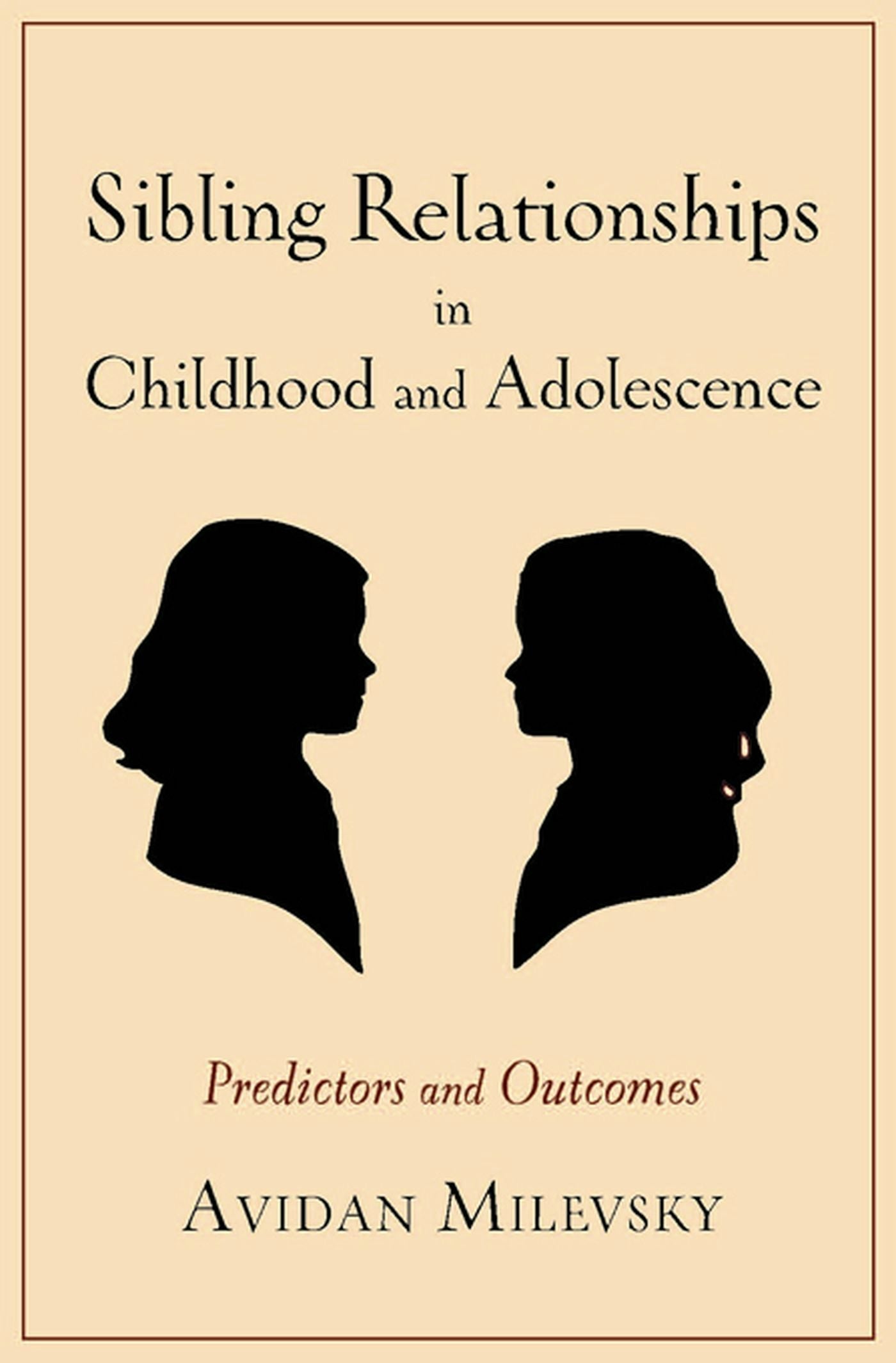 Book cover image for Sibling Relationships in Childhood and Adolescence ISBN: 9780231157087