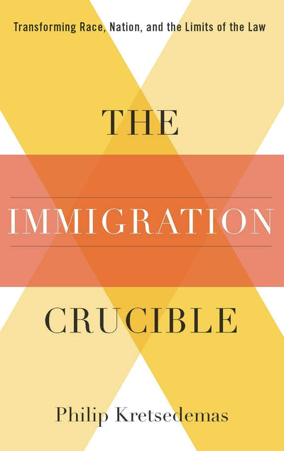 Cover image for The Immigration Crucible, isbn: 9780231157612