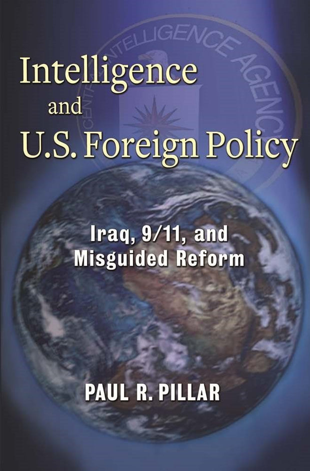 Cover image for Intelligence and U.S. Foreign Policy, isbn: 9780231157933
