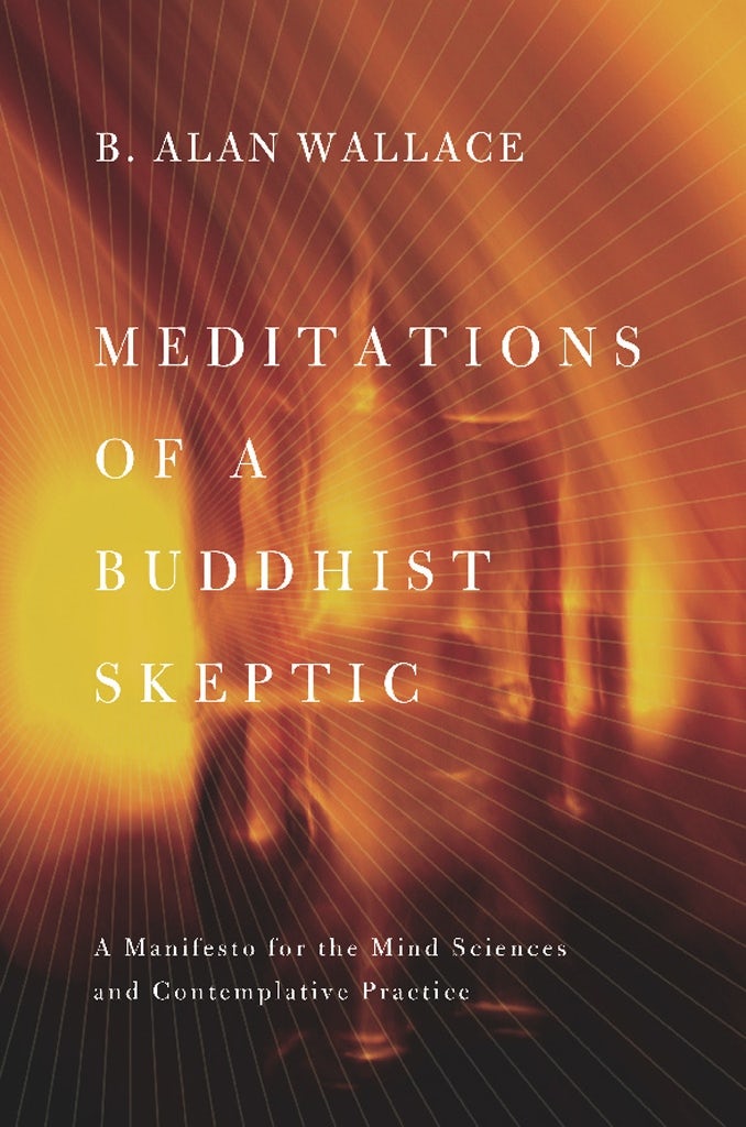 Book cover image for Meditations of a Buddhist Skeptic ISBN: 9780231158343