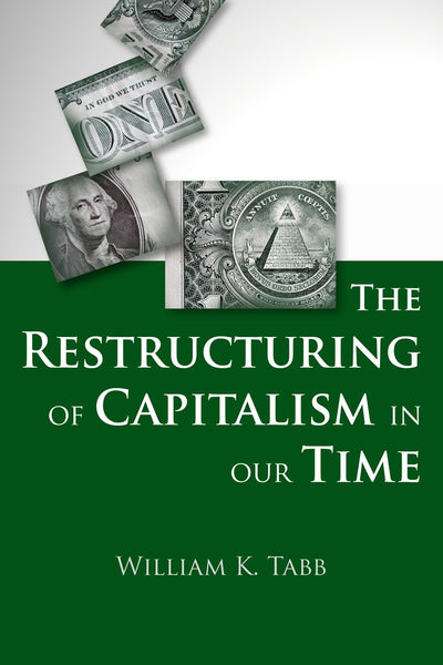 Cover image for The Restructuring of Capitalism in Our Time, isbn: 9780231158428