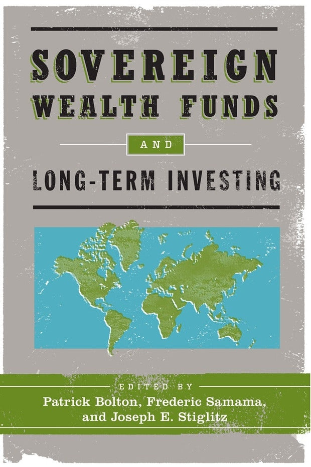 Cover image for Sovereign Wealth Funds and Long-Term Investing, isbn: 9780231158633