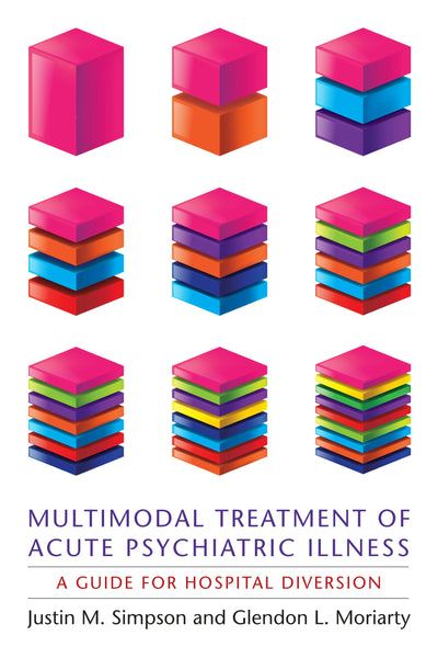 Cover image for Multimodal Treatment of Acute Psychiatric Illness, isbn: 9780231158831