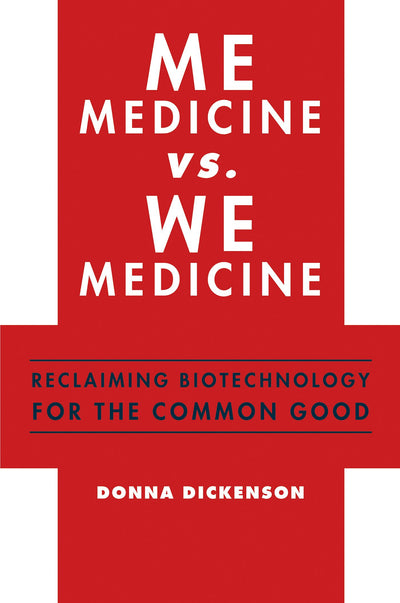Cover image for Me Medicine vs. We Medicine, isbn: 9780231159746