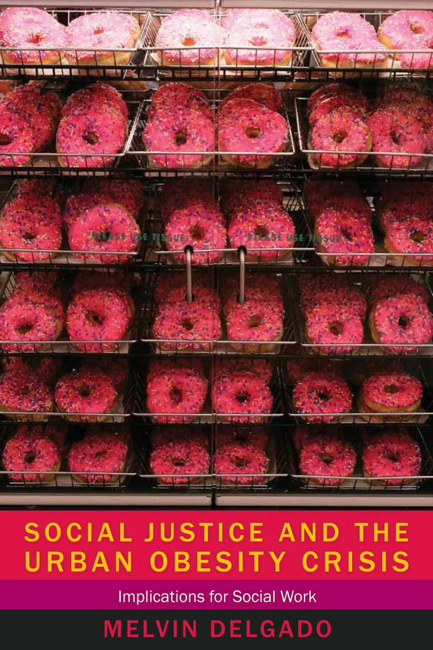 Cover image for Social Justice and the Urban Obesity Crisis, isbn: 9780231160094