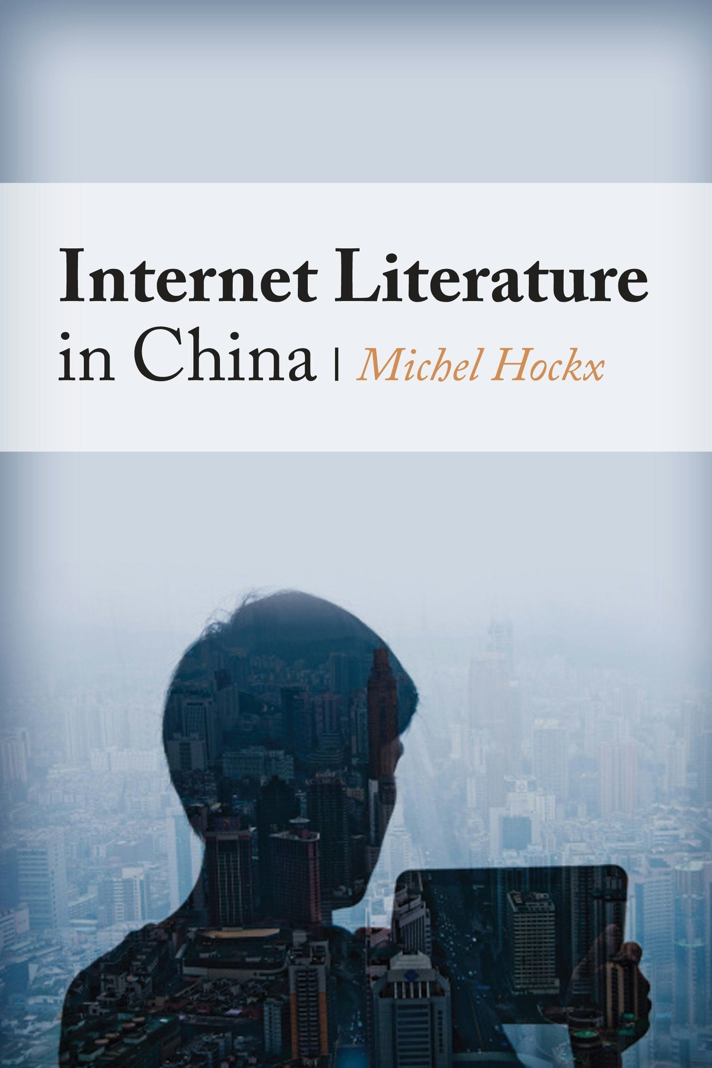 Book cover image for Internet Literature in China ISBN: 9780231160827