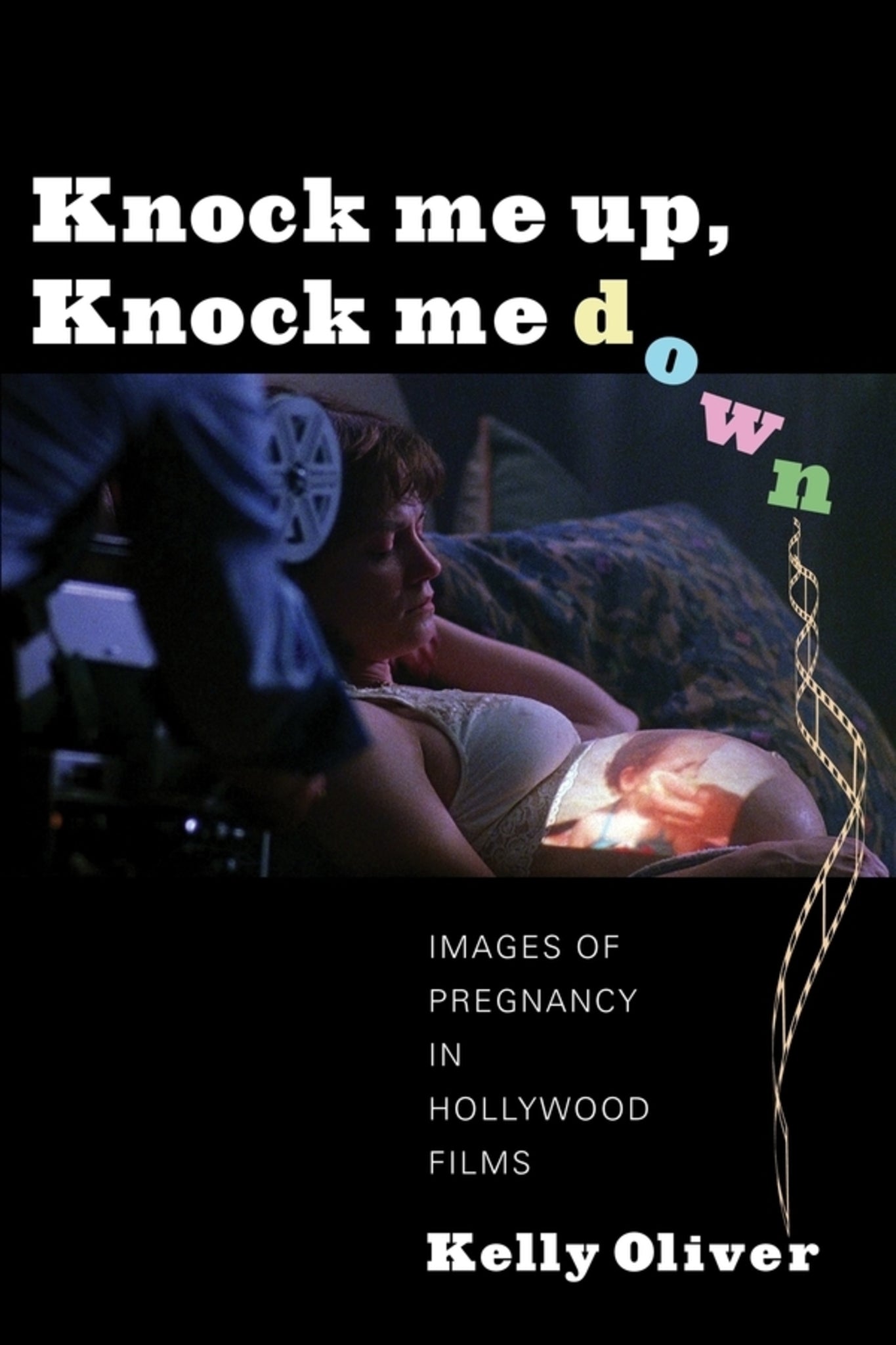 Cover image for Knock Me Up, Knock Me Down ISBN 9780231161084