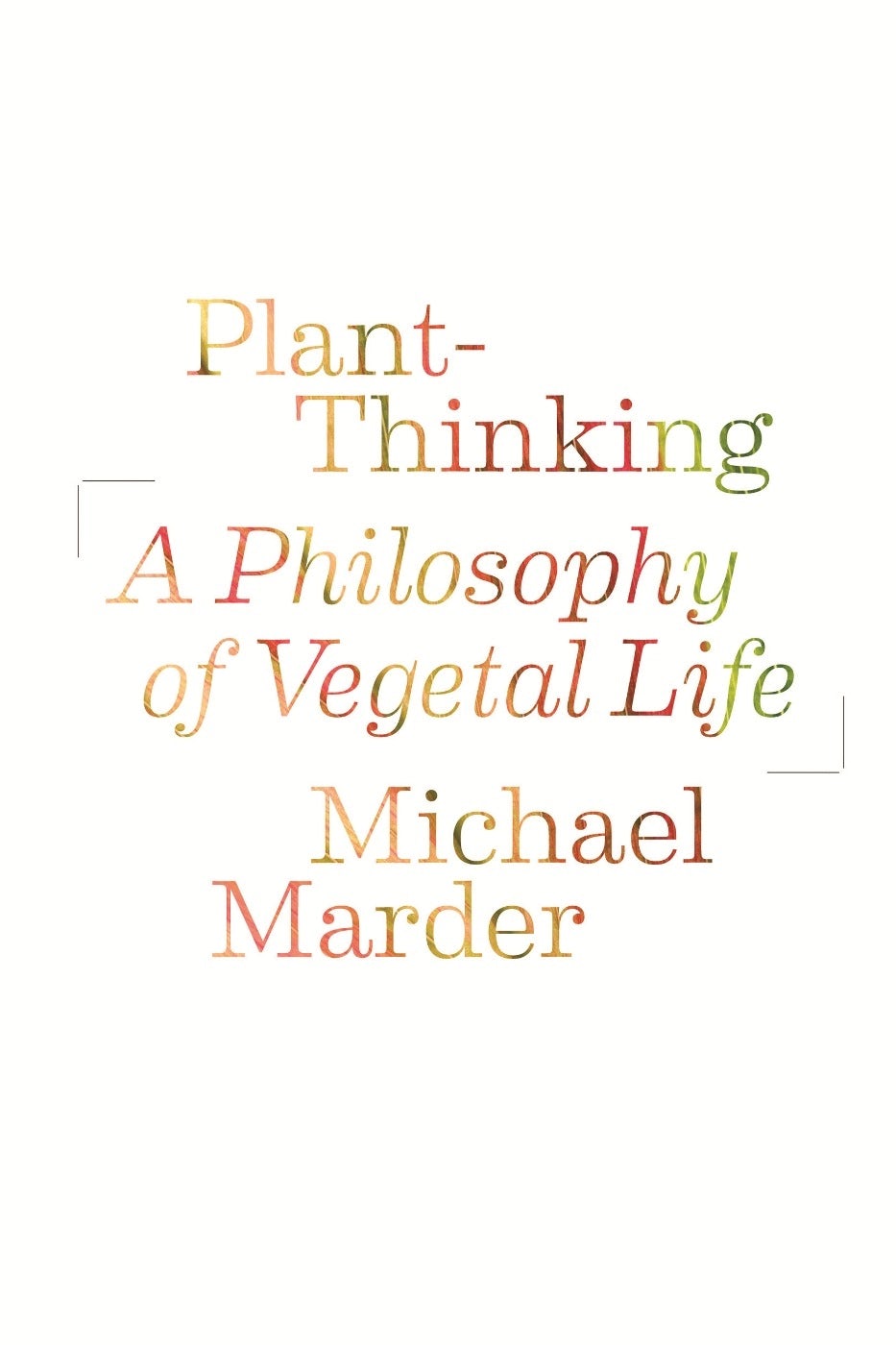 Book cover image for Plant-Thinking ISBN: 9780231161244