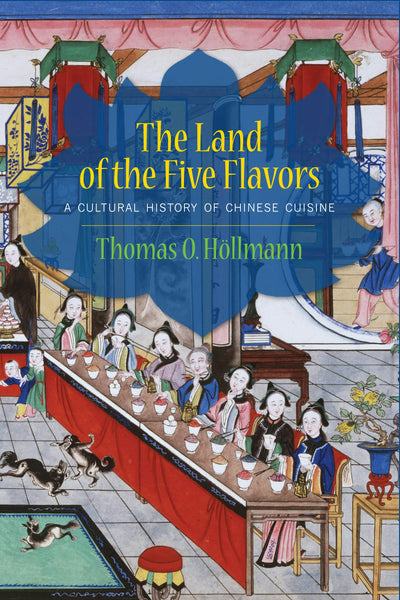 Cover image for The Land of the Five Flavors, isbn: 9780231161862