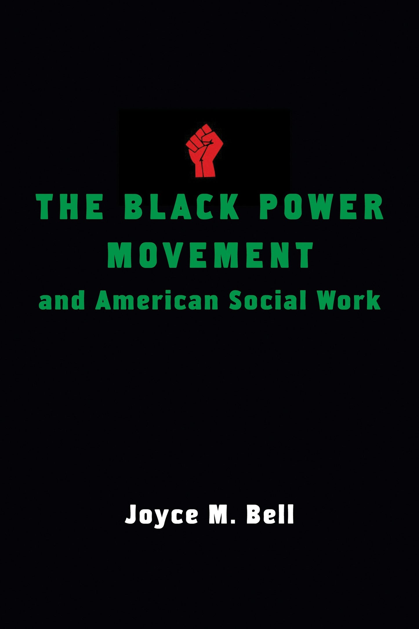 Book cover image for The Black Power Movement and American Social Work ISBN: 9780231162609