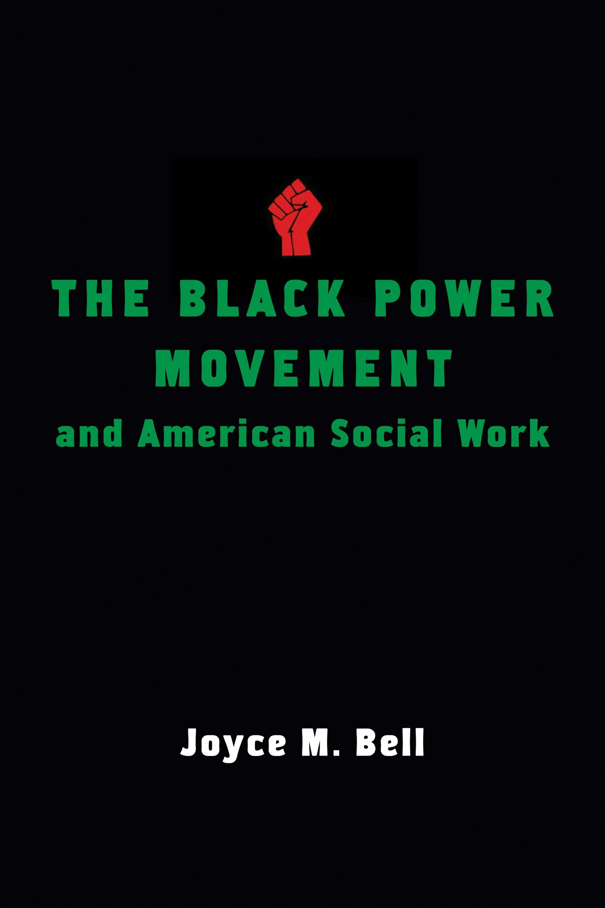 Book cover image for The Black Power Movement and American Social Work ISBN: 9780231162609