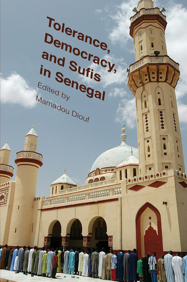 Cover image for Tolerance, Democracy, and Sufis in Senegal, isbn: 9780231162630