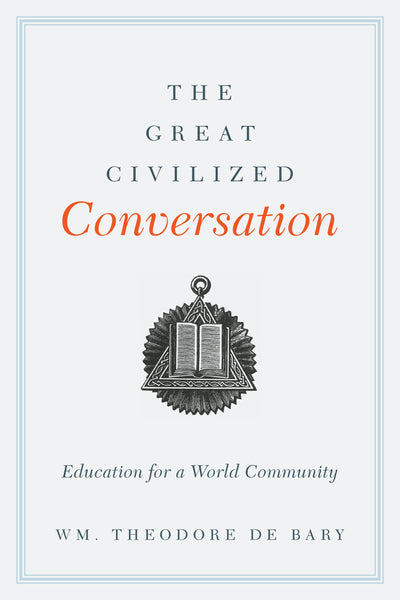 Cover image for The Great Civilized Conversation, isbn: 9780231162760