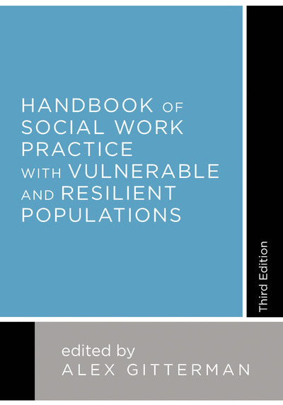 Cover image for Handbook of Social Work Practice with Vulnerable and Resilient Populations, isbn: 9780231163620