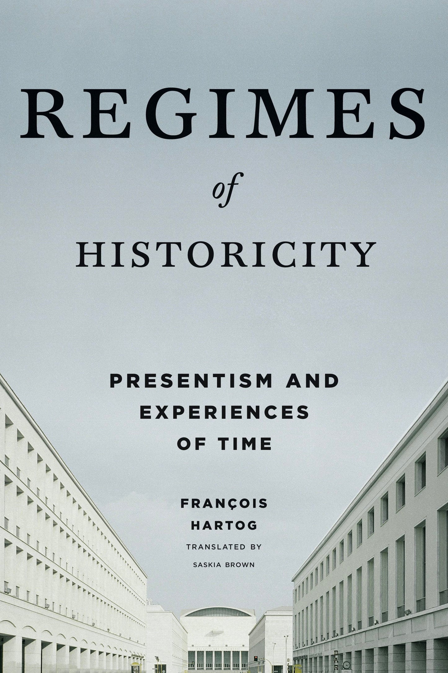 Book cover image for Regimes of Historicity ISBN: 9780231163774