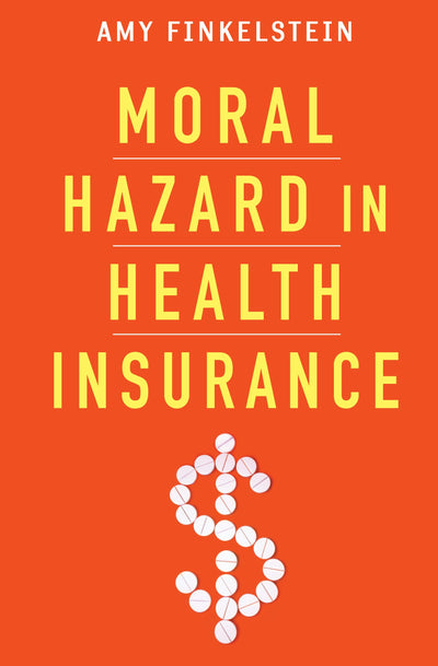 Cover image for Moral Hazard in Health Insurance, isbn: 9780231163804