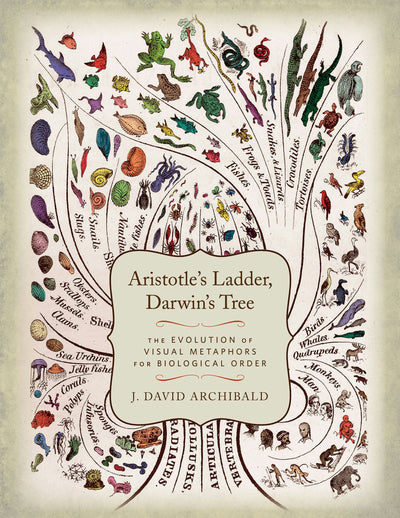 Cover image for Aristotle's Ladder, Darwin's Tree, isbn: 9780231164122