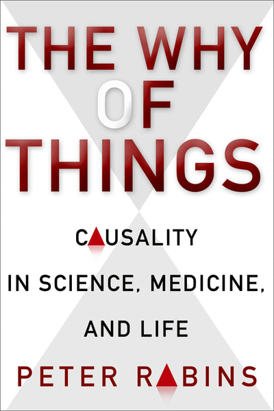 Cover image for The Why of Things, isbn: 9780231164726